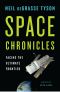 [Space Chronicles 01] • Space Chronicles · Facing the Ultimate Frontier